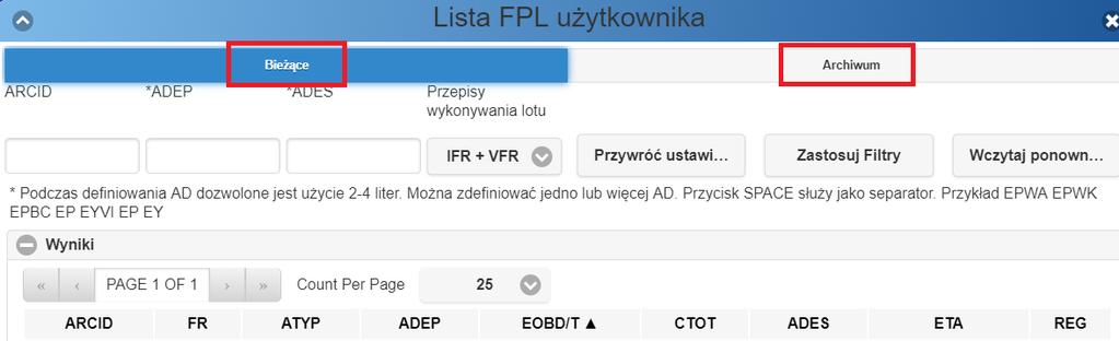 Lista FPL bieżąca i archiwum W oknie Lista FPL Użytkownika dostępne są dwie zakładki: Bieżące i Archiwum Bieżące - wysłane do Biura Odpraw Załóg oraz wysłane i