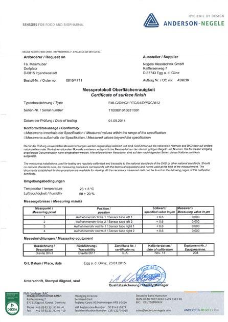 Certyfikaty 12 Chropowatość powierzchni Aby móc zapewnić sterylność produkcji, powierzchnia, szczególnie w odniesieniu do mikrostruktury, musi być gładka i zamknięta.