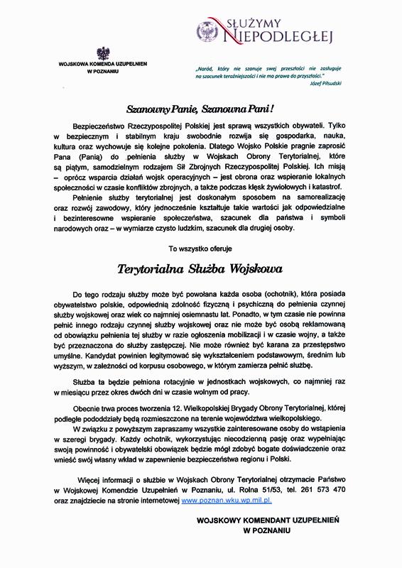 Wniosek o powołanie do służby terytorialnej służby wojskowej znajduje się w zakładce "Materiały do pobrania". Decyzja nr 2/Szkol.