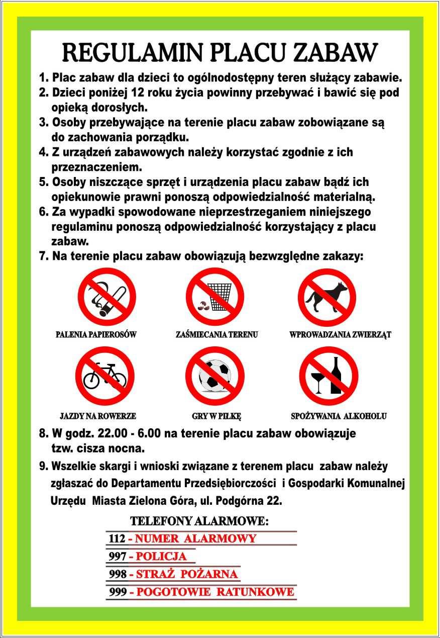 32 Wzór planszy z treścią regulaminu h. uzupełniać ubytki piasku pod urządzeniami zabawowymi - spowodowane użytkowaniem w/w urządzeń; i.
