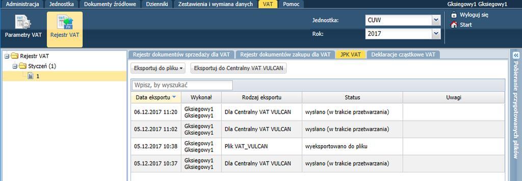 Generowanie danych do ewidencji VAT W jaki sposób wyeksportować JPK do Centralnego VAT VULCAN? W celu wykonania eksportu do Centralnego VAT VULCAN, należy: 1. Wybrać menu VAT/ Rejestr VAT. 2.