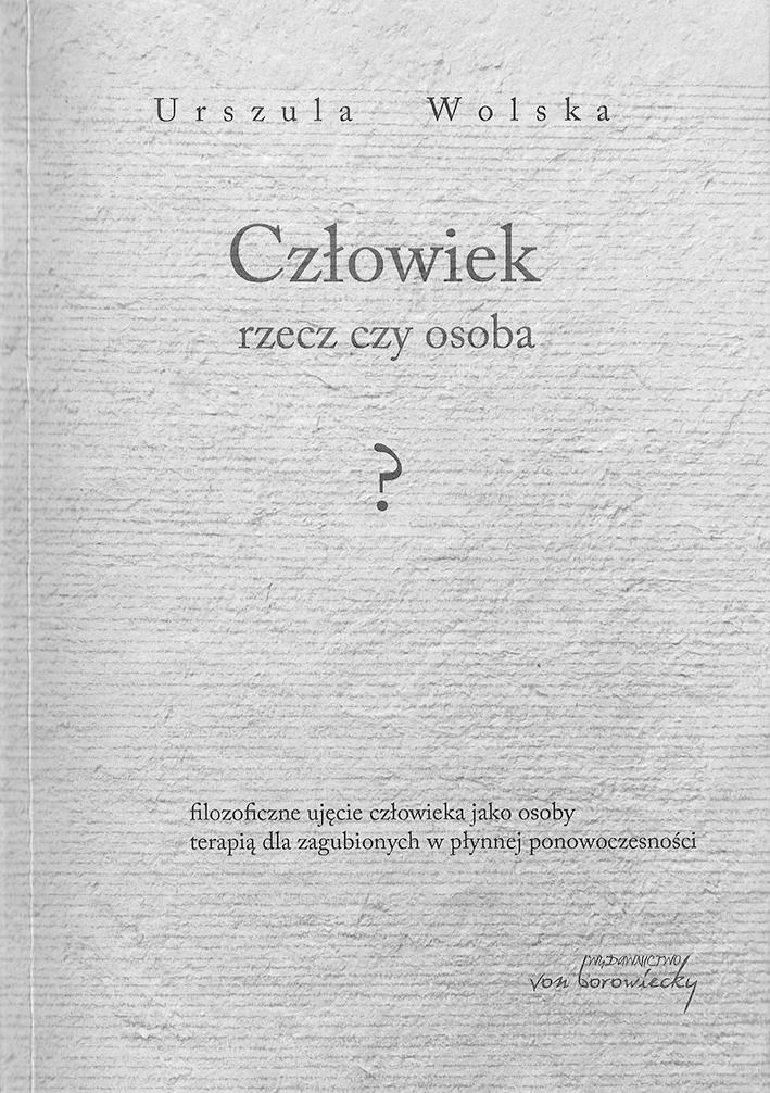 Urszula Wolska Człowiek rzecz czy osoba?