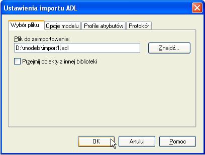 Po wybraniu opcji Import ADL należy wybrać plik zawierający modele do