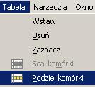 komórki na dowolną ilość kolumn lub wierszy.