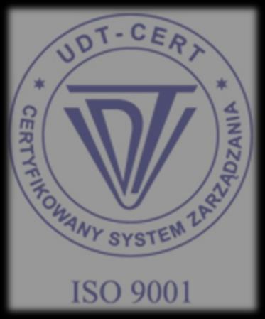 Jakość JAKOŚĆ OFEROWANYCH USŁUG ZAPEWNIAJĄ CERTYFIKATY: PN-EN ISO 9001:2015; PN-EN ISO 14001:2015; PN-N-18001:2004; PN-EN ISO 3834-2:2007; Certyfikat Zgodności Zakładowej Kontroli Produkcji.