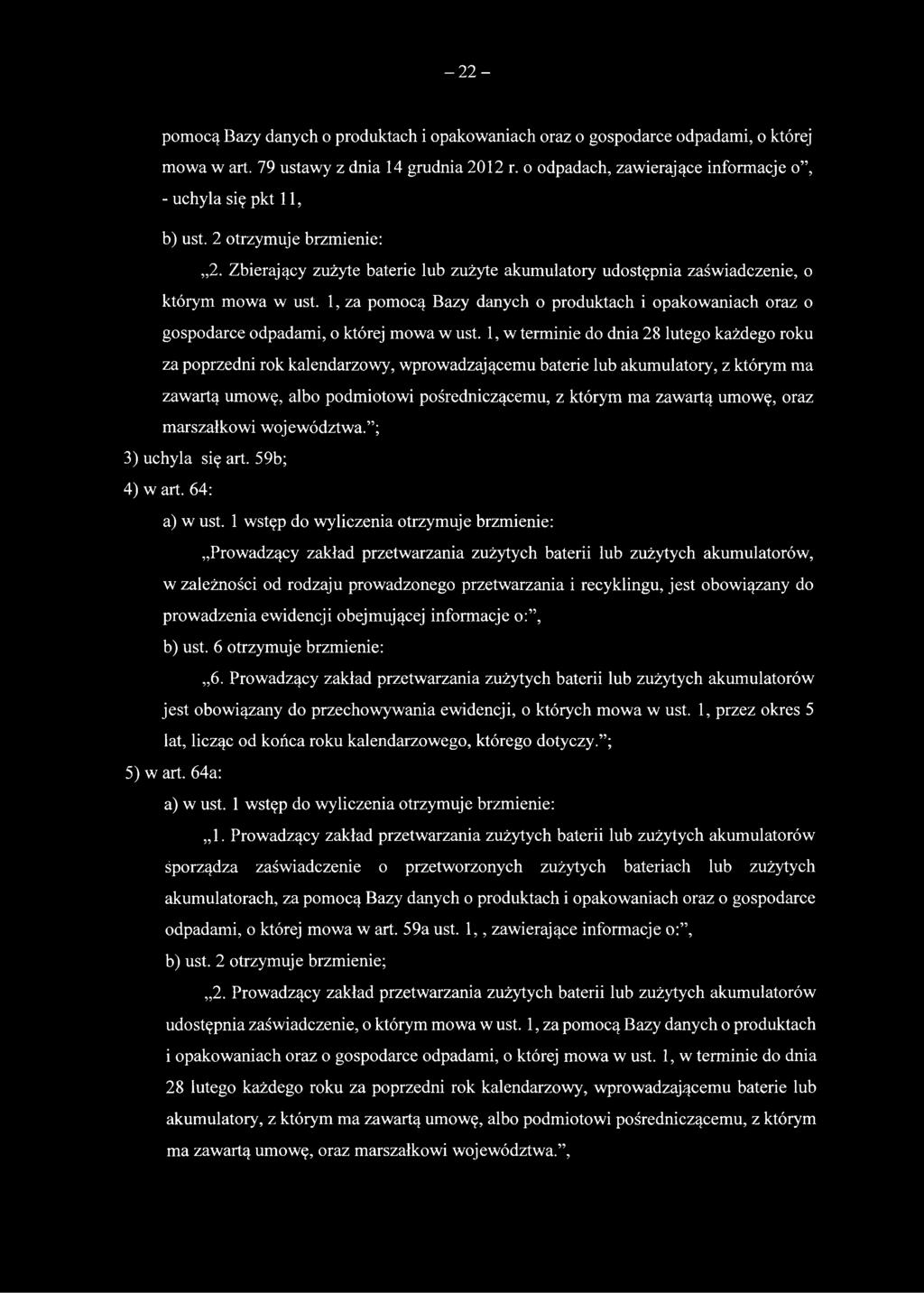 1, za pomocą Bazy danych o produktach i opakowaniach oraz o gospodarce odpadami, o której mowa w ust.