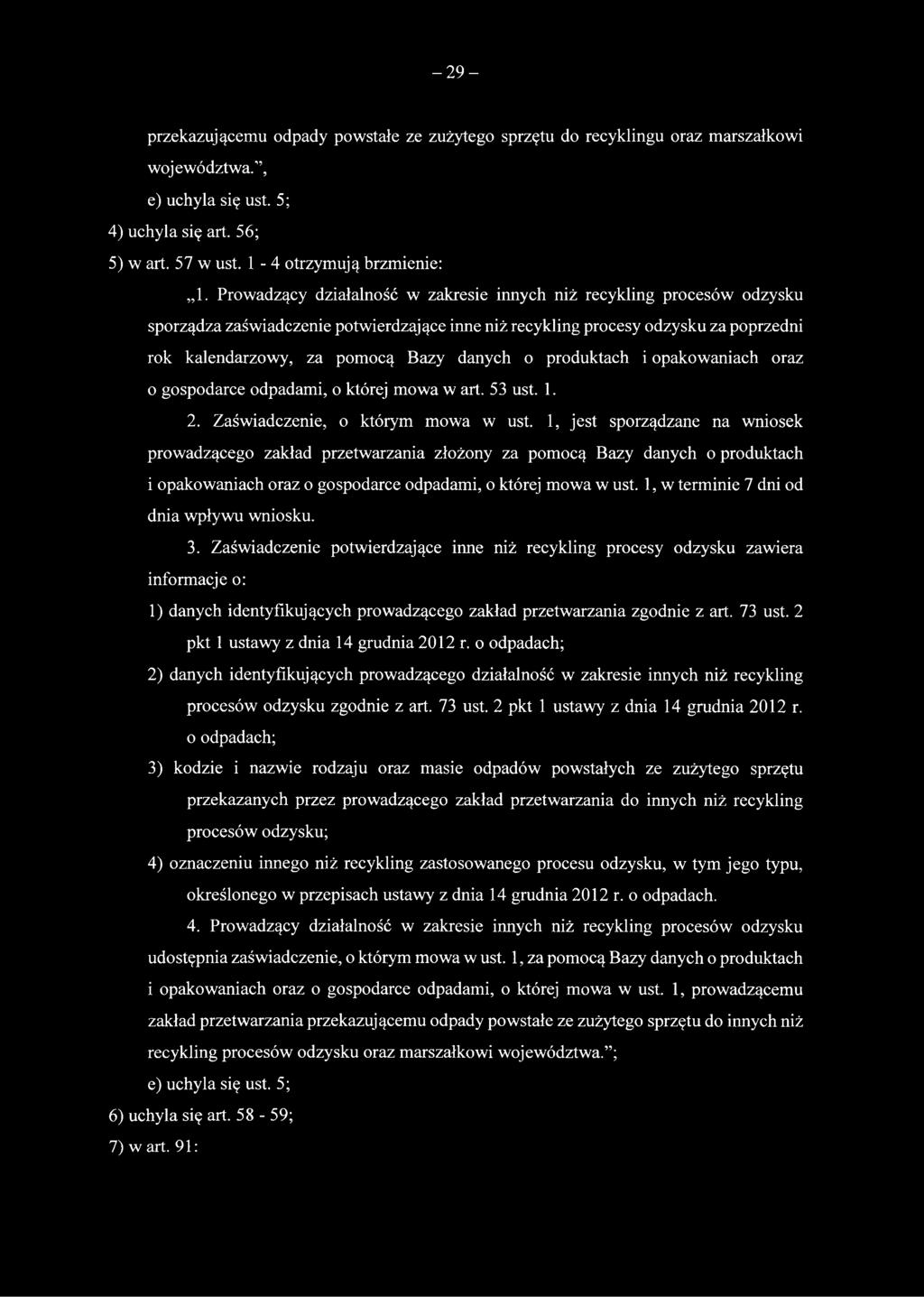 o produktach i opakowaniach oraz o gospodarce odpadami, o której mowa w art. 53 ust. 1. 2. Zaświadczenie, o którym mowa w ust.