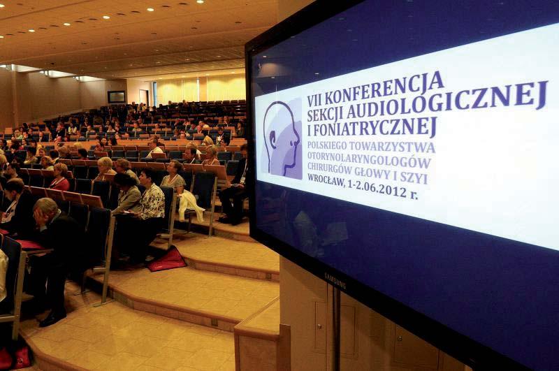 W trosce o najmłodszych W dniach 1 2 czerwca 2012 odbyła się VII Konferencja Sekcji Audiologiczno-Foniatrycznej Polskiego Towarzystwa Otolaryngologów Chirurgów Głowy i Szyi.