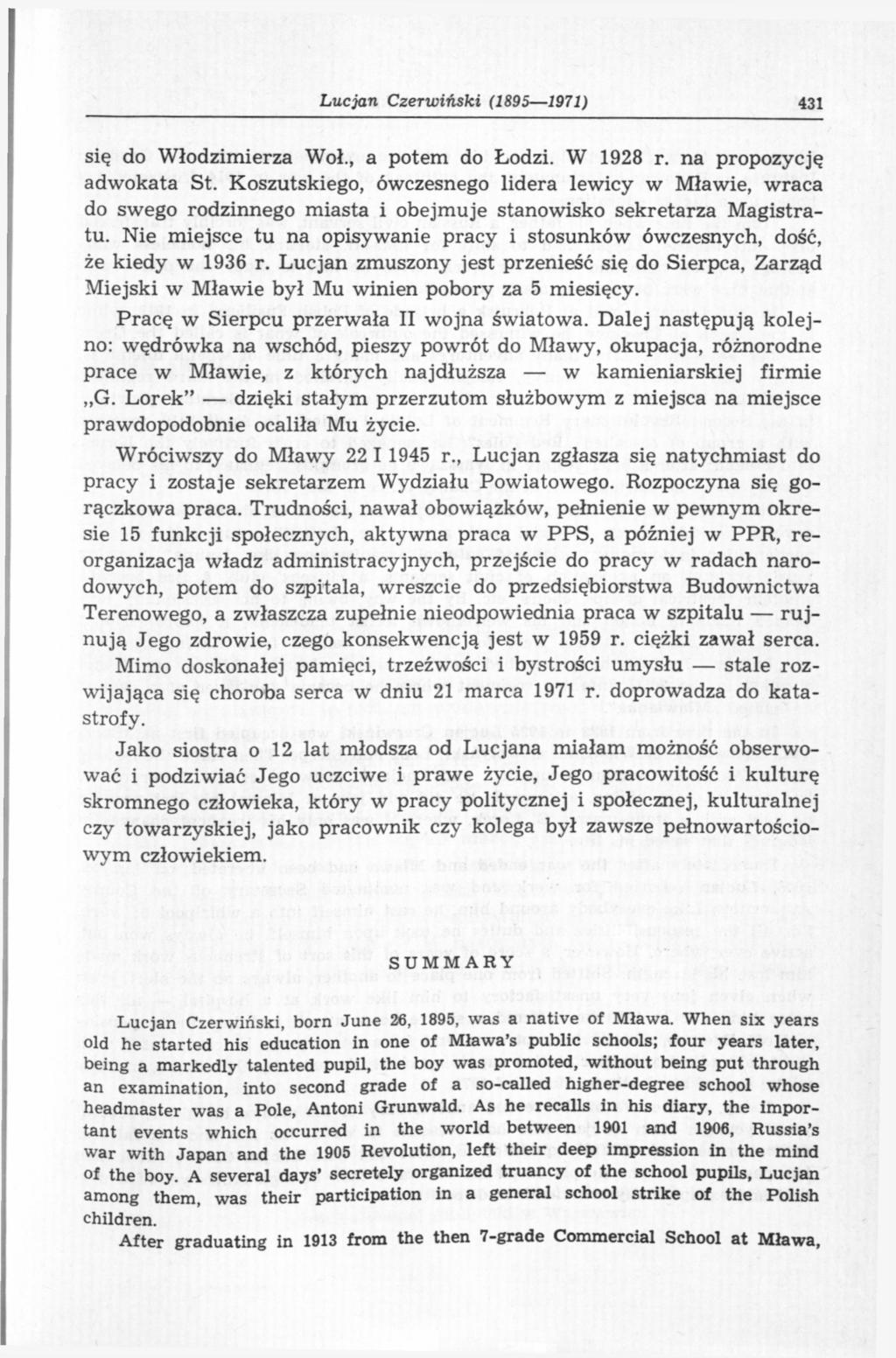 Lucjan Czerwiński (1895 1971) 431 się do Włodzimierza Woł., a potem do Łodzi. W 1928 r. na propozycję adwokata St.