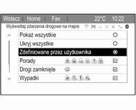 Wypadki drogowe na mapie Wypadki drogowe mogą być wyświetlane na mapie w postaci odpowiednich symboli. Wybrać Wyświetlaj zdarzenia drogowe na mapie, aby wyświetlić odpowiednie podmenu.