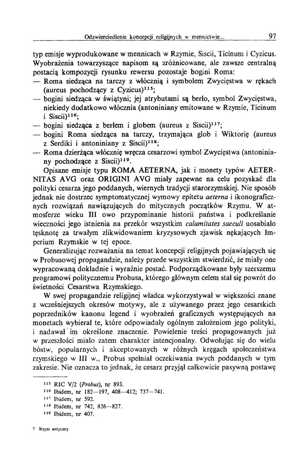 typ emisje wyprodukowane w mennicach w Rzymie, Siscii, Ticinum i Cyzicus.