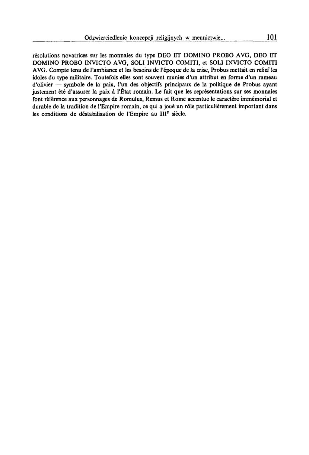 resolulions novatrices sur les monnaies du type D EO ET DO M IN O PROBO AVG, D E O ET DO M INO PROBO INVICTO AVG, SOLI IN VlCTO COMITI, et SOLI INVICTO COMITI AVG.