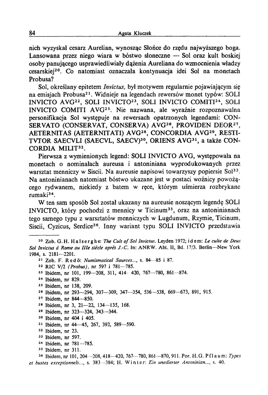 nich wyzyskał cesarz Aurelian, wynosząc Słońce do rzędu najwyższego boga.