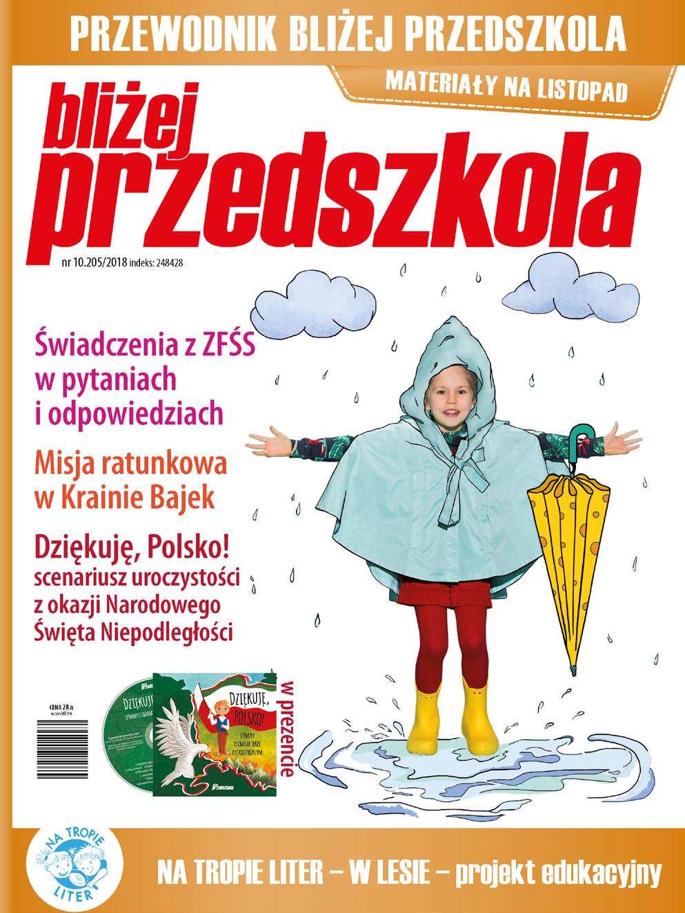 SPIS SCENARIUSZY O TEMATYCE PATRIOTYCZNEJ: Życzenia dla Polski wykorzystasz piosenkę Święto Polski Flaga Polski wykorzystasz piosenkę Symbole Polski Czy jesteś dużym, czy małym przedszkolakiem bądź