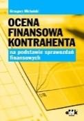 INWESTYCYJNYCH [3] OCENA KONTRAHENTA NA PODSTAWIE SPRAWOZDAŃ FINANSOWYCH [] FINANSE DLA NIEFINANSISTÓW Każdy z tematów mogę dla Państwa zrealizować jako szkolenie