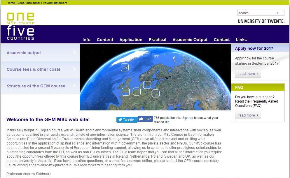 MSOŚ w ramach programu Erasmus Mundus we współpracy z: Universiteit Twente (Holandia) University of Southampton (Wielka Brytania) Lunds Universitet (Szwecja) Háskóli