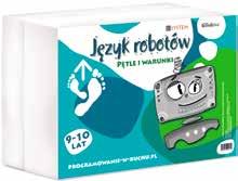 PROGRAMOWANIE W RUCHU 990 00 9 10 lat JĘZYK ROBOTÓW.
