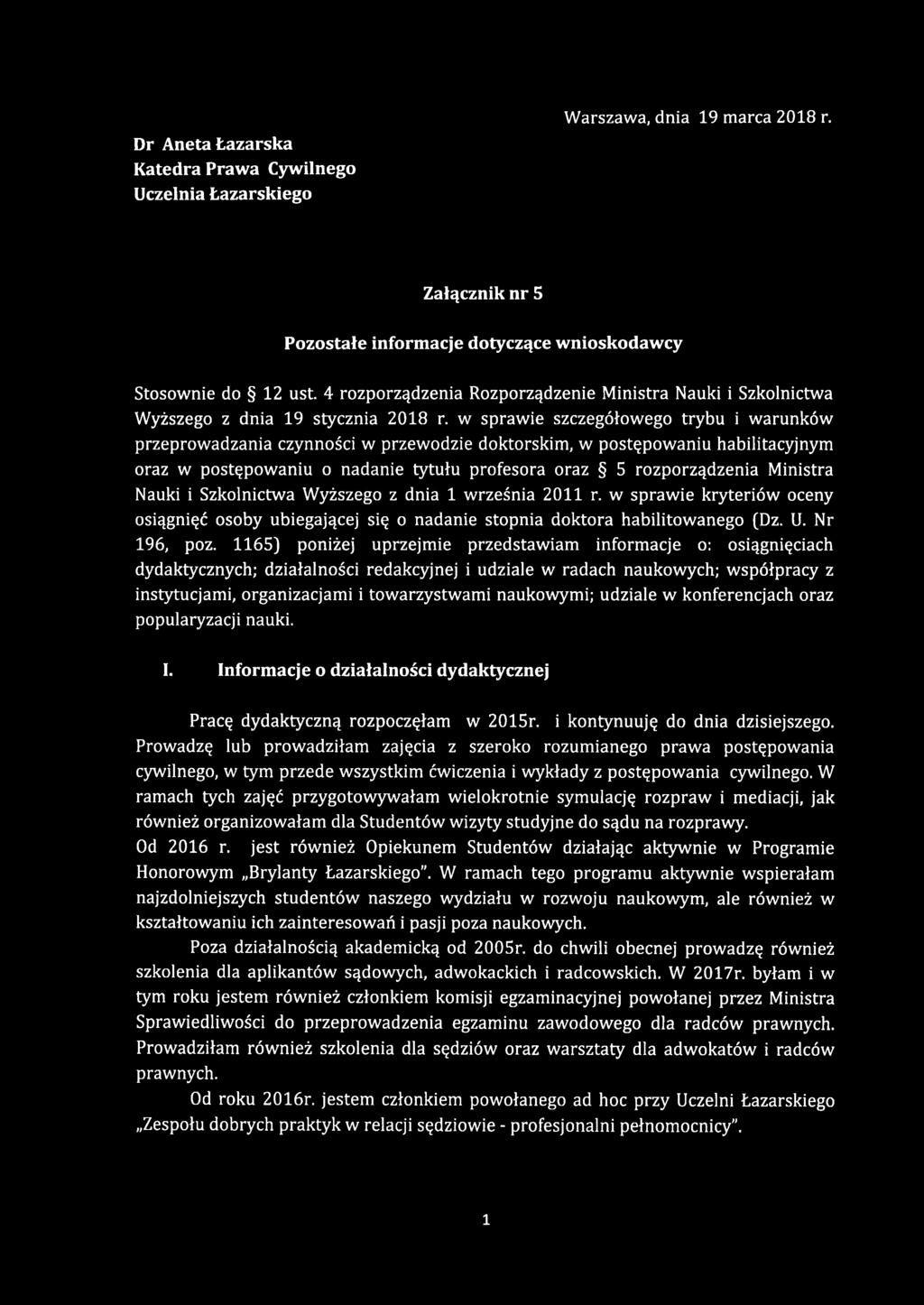 1165) poniżej uprzejmie przedstawiam informacje o: osiągnięciach dydaktycznych; działalności redakcyjnej i udziale w radach naukowych; współpracy z instytucjami, organizacjami i towarzystwami