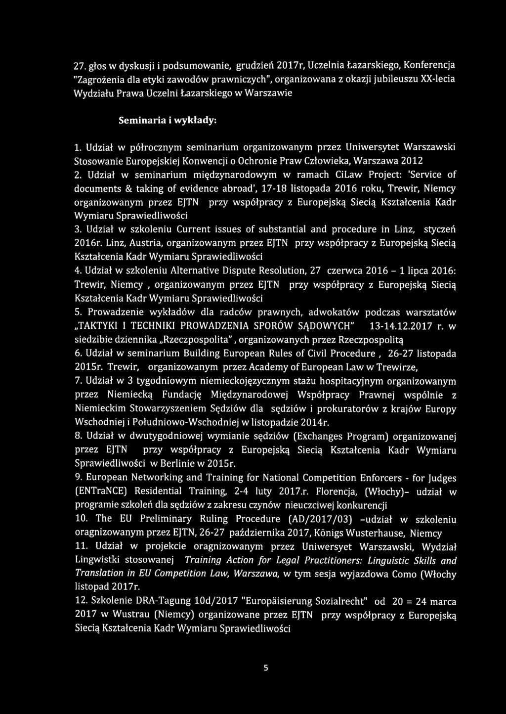 Linz, Austria, organizowanym przez EJTN przy współpracy z Europejską Siecią Kształcenia Kadr Wymiaru Sprawiedliwości 4.