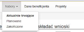 11. Nabory Po zalogowaniu się do systemu i wybraniu danego profilu w menu Nabory, istnieje możliwość wyświetlenia naborów aktualnie trwających, planowanych i zakończonych.