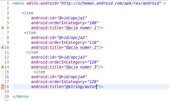 Dalej modyfikuję zawartość pliku main.xml wg własnych potrzeb: Każdy element <item> to kolejna opcja w menu.