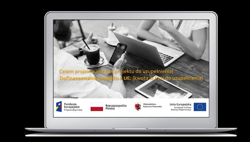 3.10 Kiedy i na jak długo powinieneś umieścić plakat? Plakat musi być wyeksponowany w trakcie realizacji projektu.