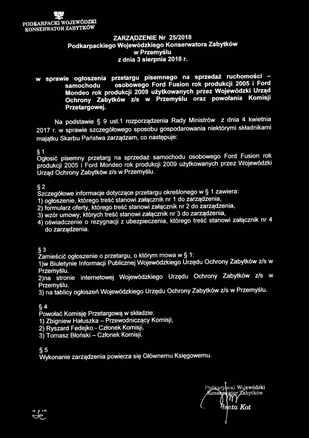 spraie Skarbu Rady Ministró z dnia 4 kietnia sposobu gospodaroania niektórymi co 1 pisemny przetarg na samochodu osoboego Ford Fusion rok produkcji 2005 i Ford Mondeo rok produkcji 2009 przez