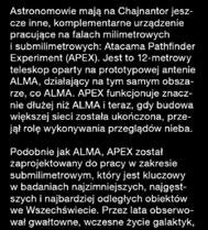 APEX funkcjonuje znacznie dłużej niż ALMA i teraz, gdy budowa większej sieci została ukończona, przejął rolę wykonywania przeglądów nieba.