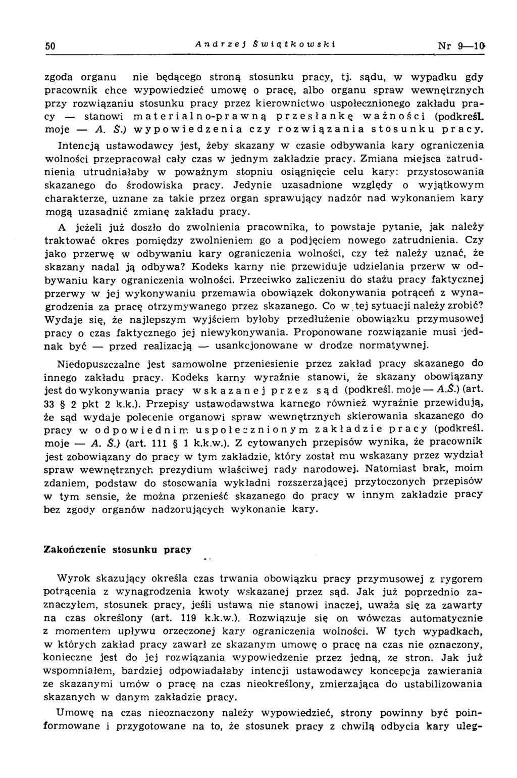 50 Andrzej Świątkowski Nr 9 10 zgoda organu nie będącego stroną stosunku pracy, tj.
