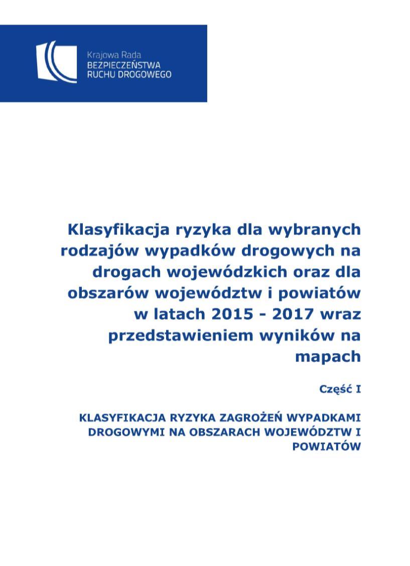 Klasyfikacja ryzyka w latach 2015-2017 Klasyfikacja ryzyka dla wybranych rodzajów wypadków