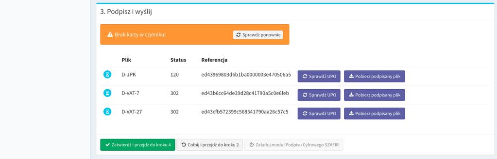 Krok 3 Podpisz i wyślij Ekran służy do podpisania, wysłania oraz sprawdzenia UPO dla wysłanej deklaracji.