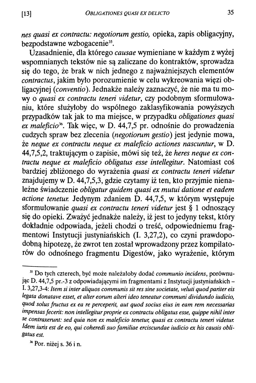 [13] O bligationes quasi e x d elicto 35 nes quasi ex contractu: negotiorum gestio, opieka, zapis obligacyjny, bezpodstawne wzbogacenie35.