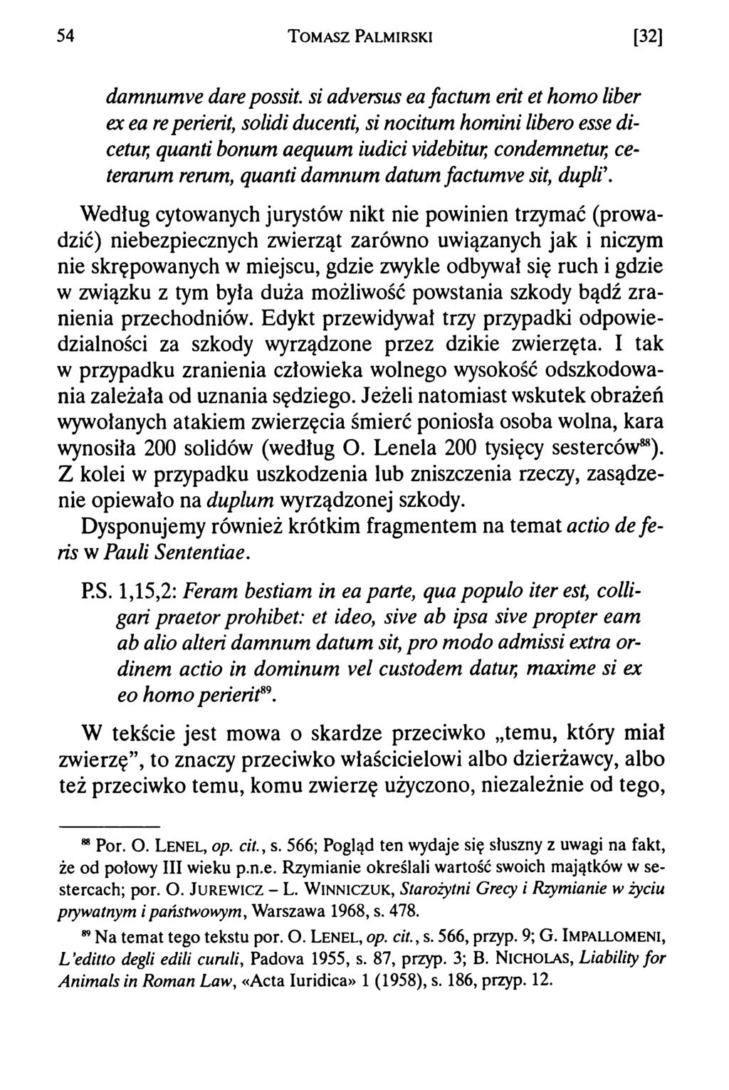 54 T om asz Palmirski [32] damnumve dare possit.
