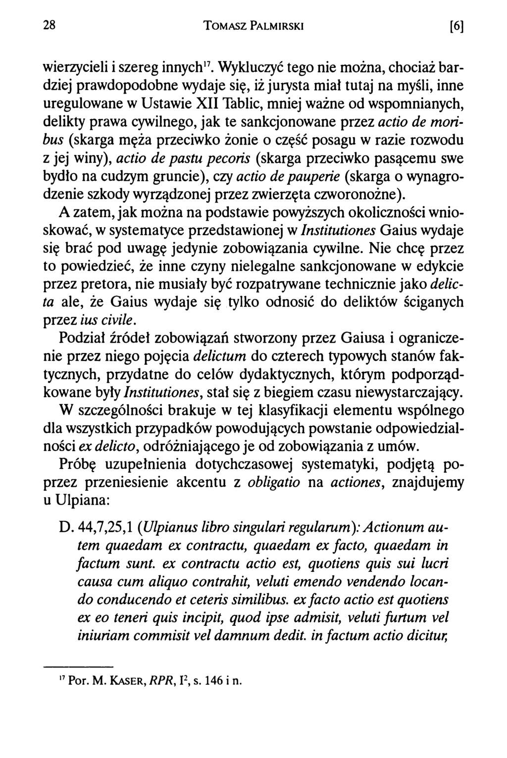 28 T om asz Palmirski [6] wierzycieli i szereg innych17.