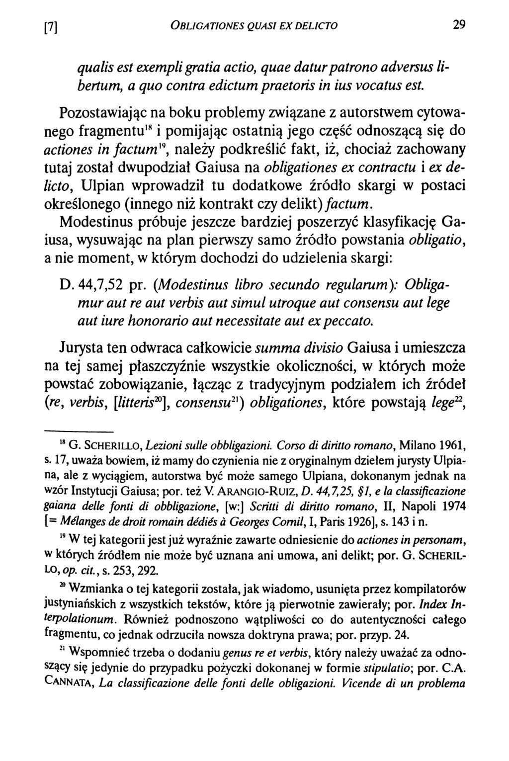[7] O b u g a t io n e s q u a s i e x d e l ic t o 29 qualis est exempli gratia actio, quae daturpatrono adversus libertum, a quo contra edictum praetoris in ius vocatus est.