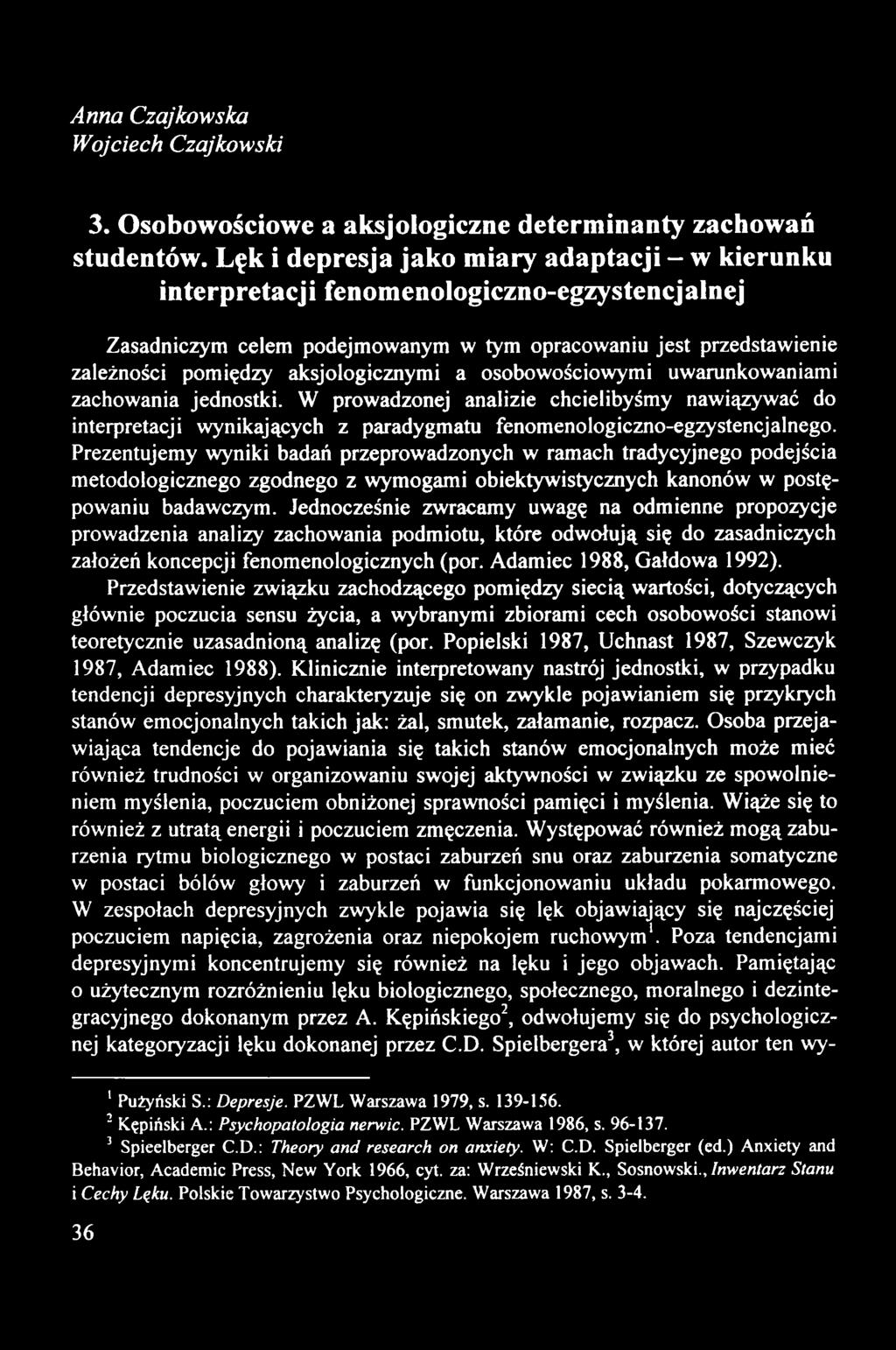Anna Czajkowska Wojciech Czajkowski 3. Osobowościowe a aksjologiczne determinanty zachowań studentów.