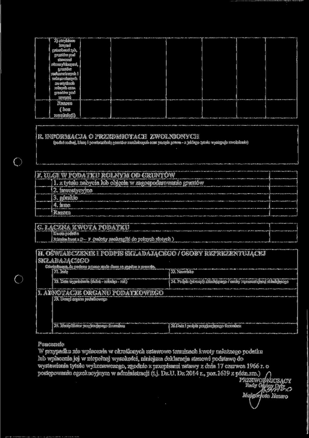 2) zarybione innymi gatunkami ryb, gruntów pod stawami niezarybionymi, gruntów zadrzewionych i zakrzewionych na użytkach rolnych oraz gruntów pod rowami Razem (bez zwolnień) E.