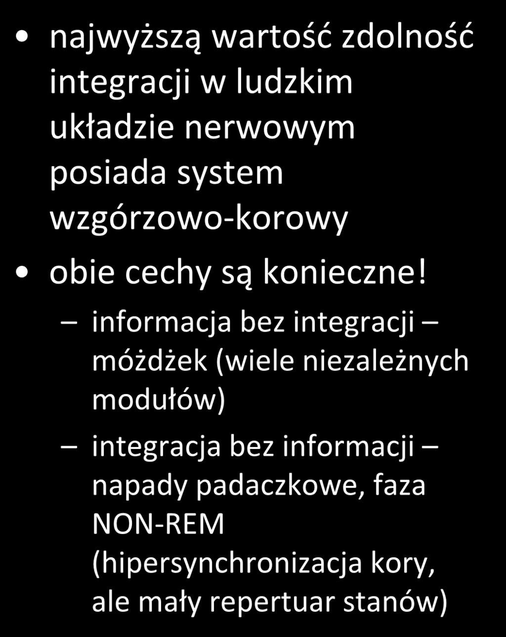 najwyższą wartość zdolność integracji w