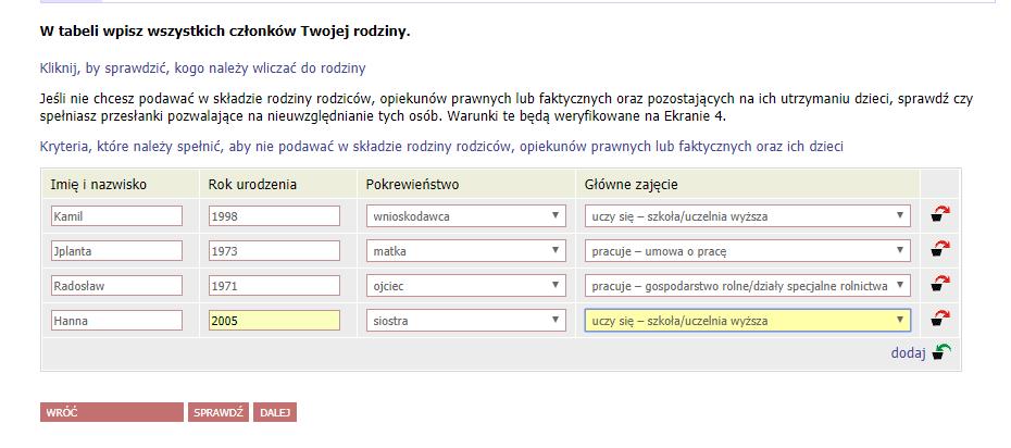 4. Po zakończeniu kliknij Dalej i kontynuuj uzupełnianie oświadczenia na kolejnym ekranie 5. EKRAN 2 uzupełnij odpowiednie dane u poszczególnych członków rodziny.