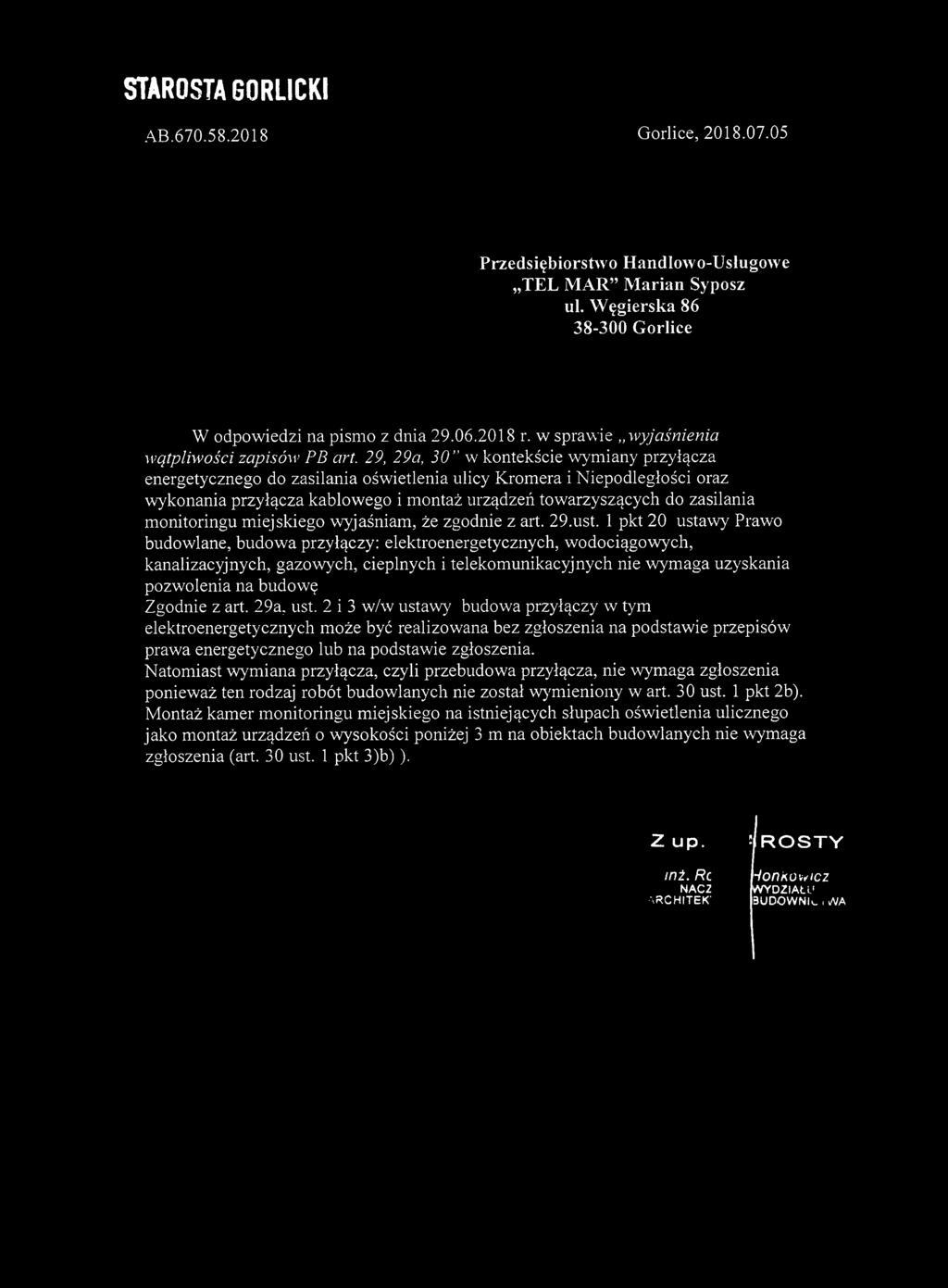 29, 29a, 30 w kontekście wymiany przyłącza energetycznego do zasilania oświetlenia ulicy romera i Niepodległości oraz wykonania przyłącza kablowego i montaż urządzeń towarzyszących do zasilania