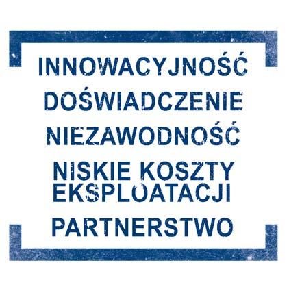 własnych oddziałów i dystrybutorów w wielu krajach Europy i świata. Zaawansowana technologia.