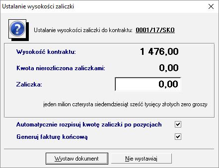 Faktury końcowe zerowe nie zawierają pozycji na formatce dokumentu, ale każda z ujętych na kontrakcie widoczna jest na wydruku.