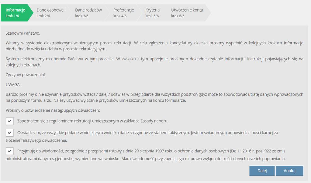 podstawę przetwarzania danych osobowych. Następnie przejść do kolejnego kroku klikając przycisk Dalej. Można również zrezygnować z dalszego wprowadzania danych klikając Anuluj.