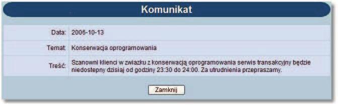 Lista komunikatów zawiera następujące informacje:! Datę komunikatu,! Nagłówek komunikatu (temat). Na formatce dostępne są następujące przyciski funkcyjne:!