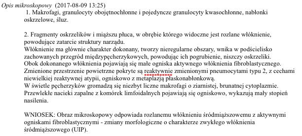 Wykonano badanie HRCT zmiany siateczkowate, podopłucnowe, z przewagą pól dolnych, rozstrzenia oskrzeli z