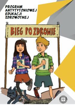 10. Program antytytoniowej edukacji zdrowotnej Bieg po zdrowie. Program skierowany jest do uczniów szkół podstawowych.