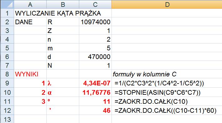 ĆWICZENIE 2 WYZNACZANIE DŁUGOŚCI FALI W widmie widzialnym wodoru (seria Balmera) występują tylko cztery prążki odpowiadające następującym kolorom: fioletowy, niebieski, cyjan i czerwony.