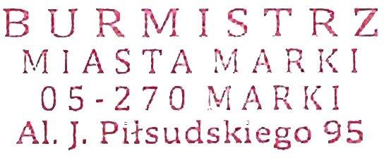 BURMISTRZ M I A S T A ~v'1 1\ R J( I 05-2 7 0 M A R K I AI. J. PHsudskiego 95 Zarzadzenie Nr 0050.87.