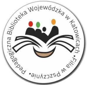 Pedagogiczna Biblioteka Wojewódzka w Katowicach Filia w Pszczynie ul. Ks. Bpa B. Bogedaina 24, 43-200 Pszczyna tel. 32 210 39 50 / fax 32 210 39 54 e-mail: pszczyna@pbw.katowice.