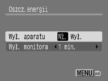 Tryb fotografowania: zasilanie jest wyłączane po około 3 minutach Wył. aparatu od wykonania ostatniej operacji w aparacie.